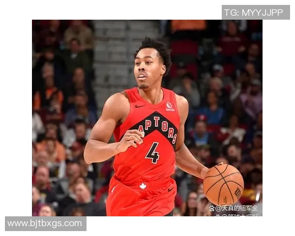 猛龙新秀赛季表现亮眼，成为球队未来重要一环